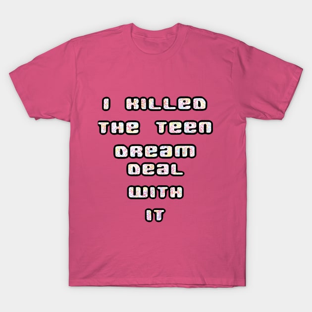 Teen Dream T-Shirt by KataMartArt